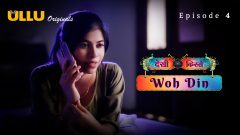 Desi Kisse (Woh Din) – Part 1 Episode 4