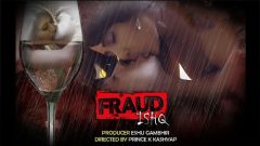 Fraud Ishq HotShots Originals